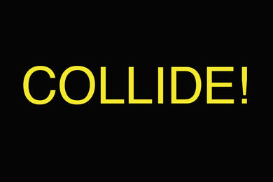  / Performing Sound #18: COLLIDE!